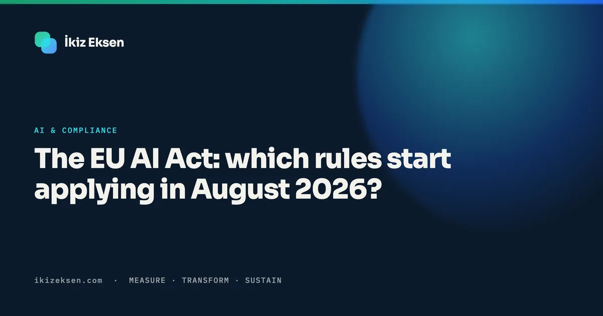 The EU AI Act: which rules start applying in August 2026?