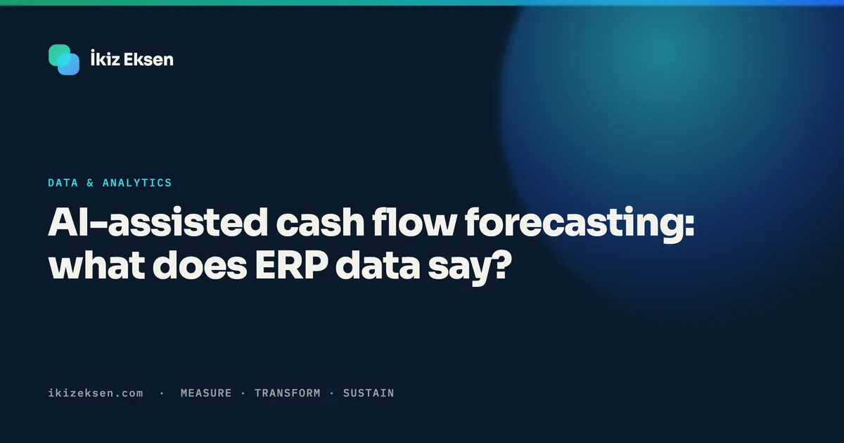 AI-assisted cash flow forecasting: what does ERP data say?